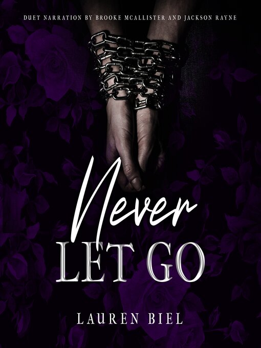 Title details for Never Let Go by Lauren Biel - Available